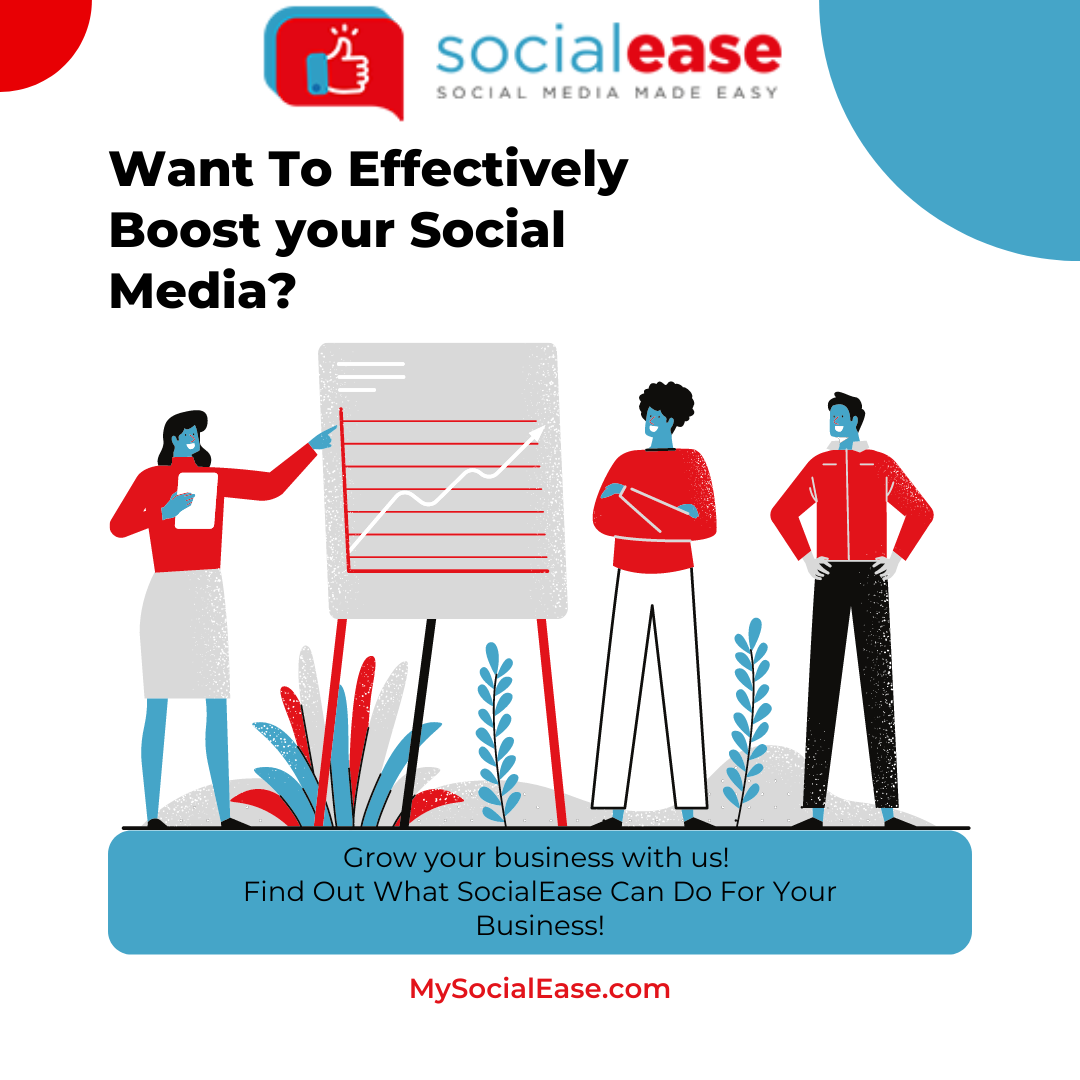 Social Ease post asking Want to Effectively Boost Your Social Media with illustrated figures